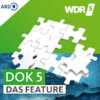 WDR 5 - Dok 5 - Das Feature